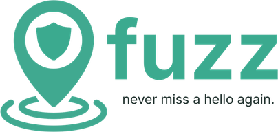 Fuzz - never miss a hello again